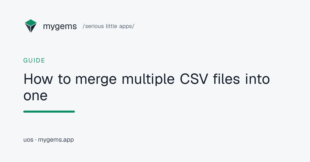 How to Merge Multiple CSV Files Into One — mygems